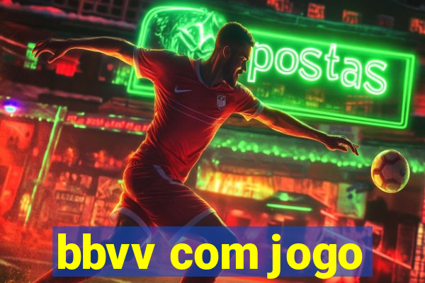 bbvv com jogo